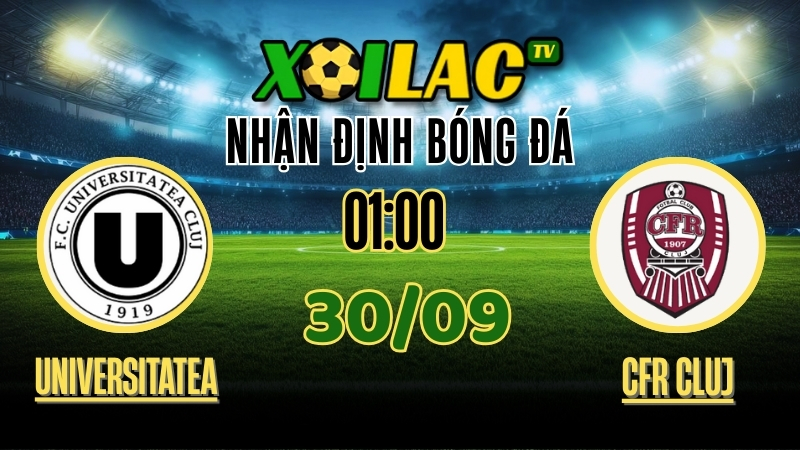 Nhận Định Universitatea Cluj vs CFR Cluj – 01:00 Ngày 30/9/2025: Trận cầu nảy lửa!