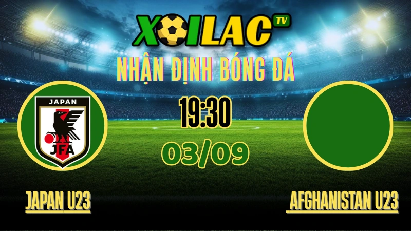 Nhận định Japan U23 vs Afghanistan U23 – Soi kèo AFC U23 Asian Cup Qualifiers 03/09/2025